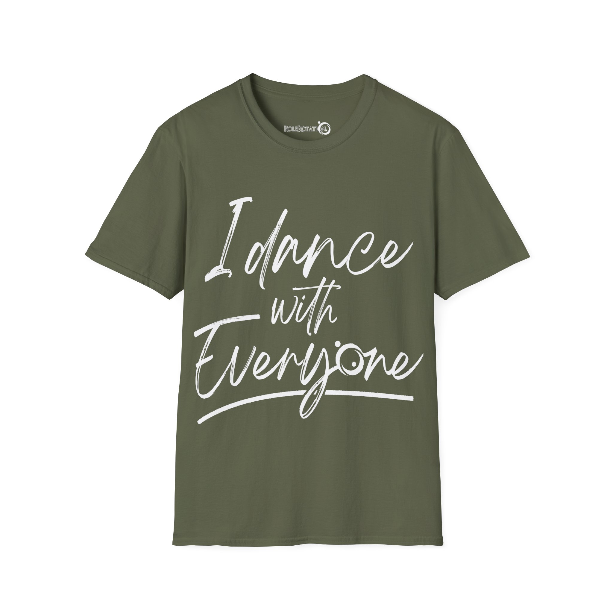 I Dance With EveryOne (front) - T-Shirt Unisex - Christine T-Shirt - Image 8
