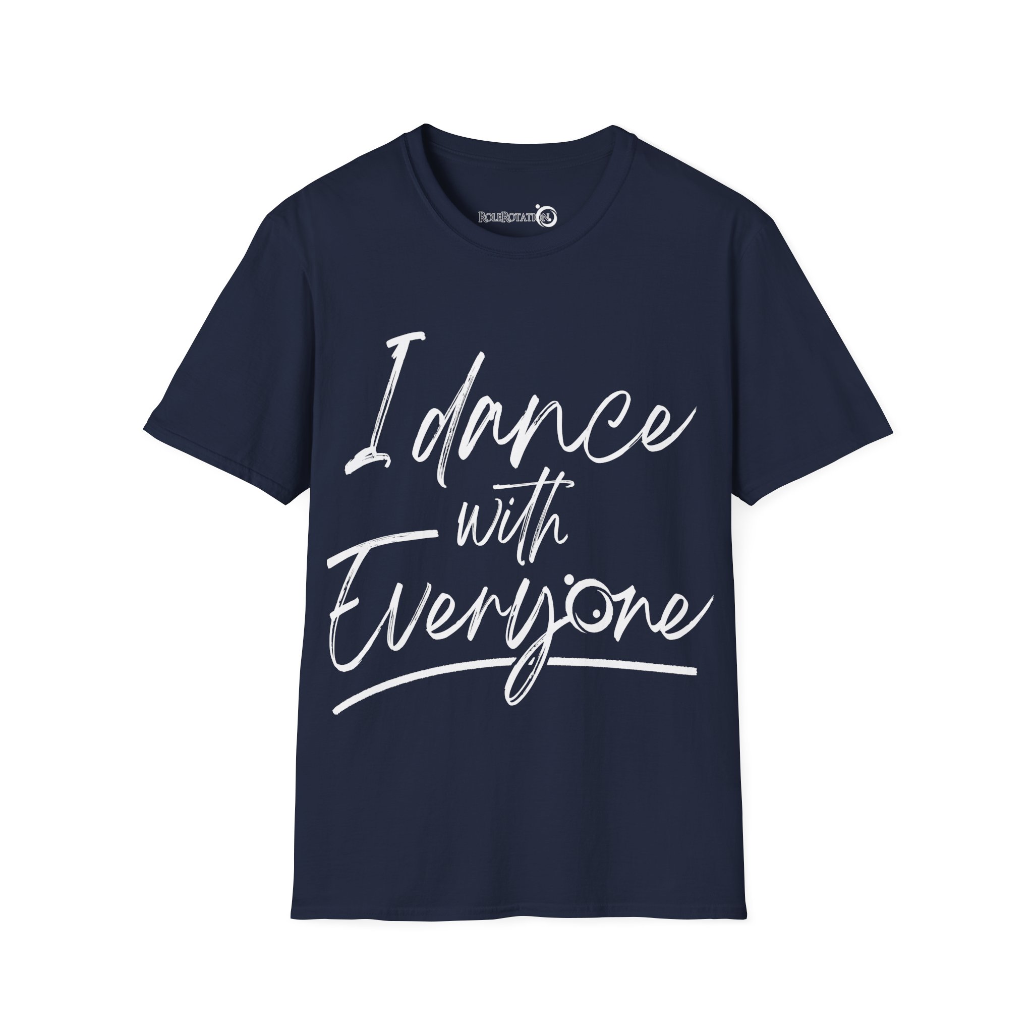 I Dance With EveryOne (front) - T-Shirt Unisex - Christine T-Shirt - Image 15
